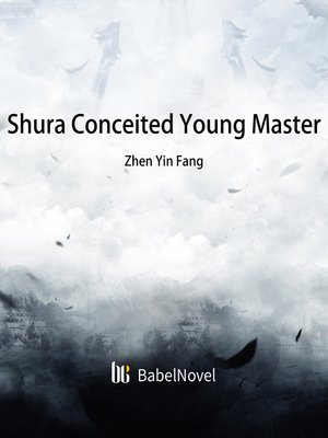 cover image of Shura Conceited Young Master